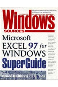 Windows Sources Microsoft Excel 97 for Windows Superguide