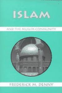 Islam and the Muslim Community