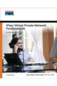 Ipsec Virtual Private Network Fundamentals