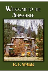 Welcome to the Ahwahnee