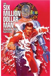 Six Million Dollar Man: Season 6