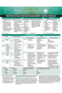 Pediatric Evaluation and Management Coding Card 2019