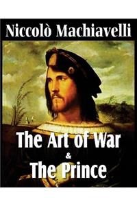 Machiavelli's The Art of War & The Prince