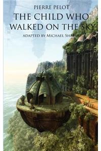 The Child Who Walked On The Sky