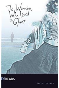 The Woman Who Loved a Ghost