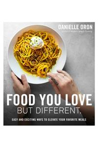 Food You Love But Different