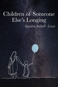 Children of Someone Else's Longing