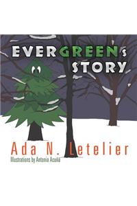 EVERGREENs STORY