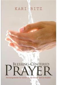 Blessing-Centered Prayer