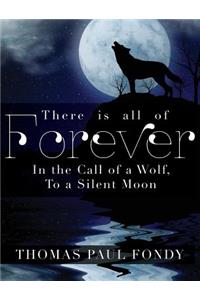 There Is All of Forever