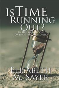 Is Time Running Out?