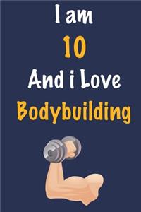 I am 10 And i Love Bodybuilding