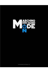 Marching Band Mode ON
