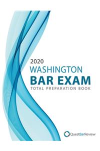 2020 Washington Bar Exam Total Preparation Book