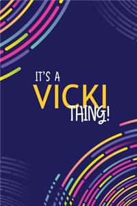 It's a Vicki Thing