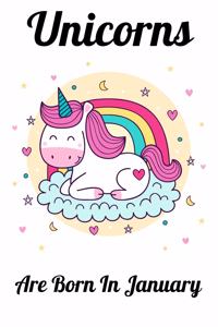 Unicorns Are Born In January
