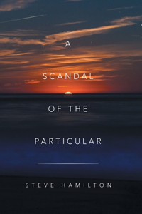 Scandal of the Particular