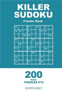 Killer Sudoku - 200 Hard Puzzles 9x9 (Volume 10)