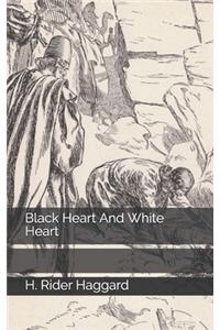 Black Heart And White Heart