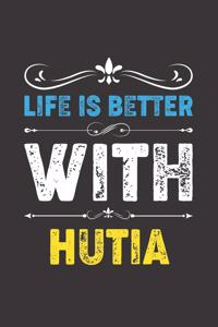 Life Is Better With Hutia
