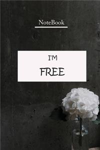 The Most Beautiful Notebook, I'M FREE