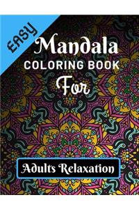 Easy Mandala Coloring Book for Adults Relaxation