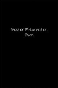 Bester Mitarbeiter. Ever.