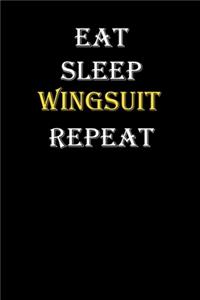 Eat, Sleep, Wingsuit, Repeat Journal