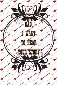 Dad, I Want to Hear Your Story