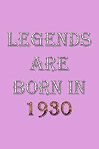 Legends Are Born In 1930 Notebook