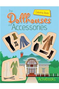 The Dollhouses and Accessories Coloring Book