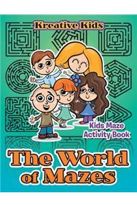 World of Mazes - Kids Maze Activity Book