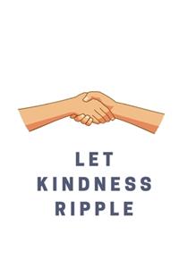 Let Kindness Ripple