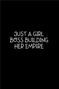 Just A Girl Boss Building Her Empire