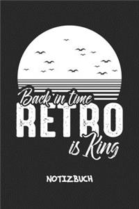 Back in Time Retro Is King