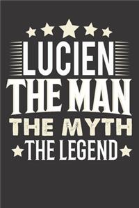 Lucien The Man The Myth The Legend