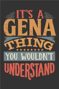 Its A Gena Thing You Wouldnt Understand