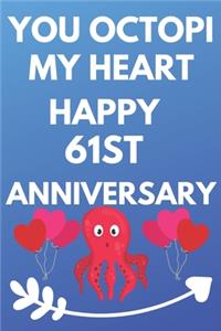 You Octopi My Heart Happy 61st Anniversary
