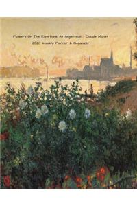 Flowers On The Riverbank At Argenteuil - Claude Monet 2020 Weekly Planner & Organizer