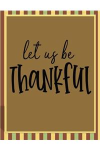 Let Us Be Thankful