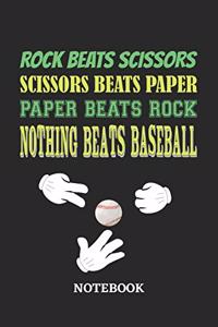 Nothing Beats Baseball Rock Paper Scissors Notebook