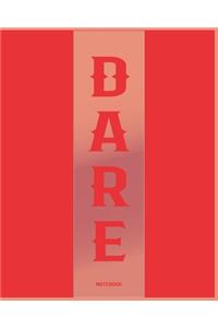 Dare To Dream Big - You Can Do It (College Ruled Notebook)