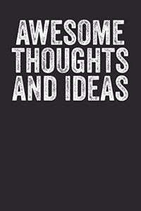 Awesome Thoughts And Ideas