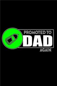 Promoted To Dad Again