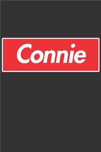 Connie: Connie Planner Calendar Notebook Journal, Personal Named Firstname Or Surname For Someone Called Connie For Christmas Or Birthdays This Makes The Pe