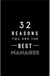 32 Reasons You Are The Best Manager