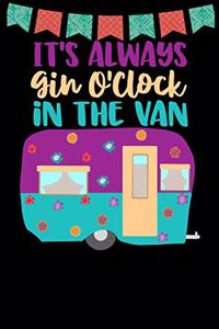 It's Always Gin O'clock In The Van