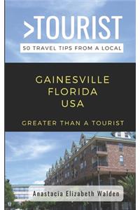 Greater Than a Tourist-Gainsville Florida USA