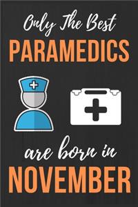 Only The Best Paramedics Are Born In November