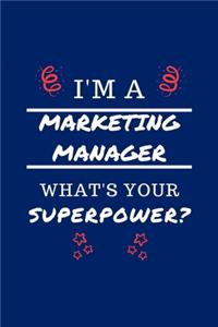 I'm A Marketing Manager What's Your Superpower?